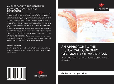 AN APPROACH TO THE HISTORICAL ECONOMIC GEOGRAPHY OF MICHOACAN: IN LATE PRE-HISPANIC TIMES, FROM THE GEOGRAPHICAL RELATIONS