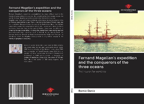 Fernand Magellans expedition and the conquerors of the three oceans: First round-the-world trip