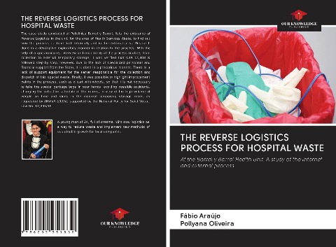 THE REVERSE LOGISTICS PROCESS FOR HOSPITAL WASTE: At the Barral y Barral Health Unit. A study of the internal and external process