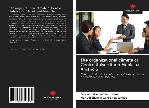 The organizational climate at Centro Universitario Municipal Amancio: The organizational climate is an essential element in the functioning of an organization