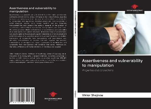 Assertiveness and vulnerability to manipulation: Properties and connections