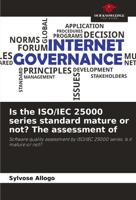 Is the ISO/IEC 25000 series standard mature or not? The assessment of: Software quality assessment by ISO/IEC 25000 series. Is it mature or not?