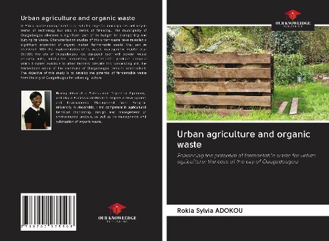 Urban agriculture and organic waste: Enhancing the potential of fermentable waste for urban agriculture: the case of the city of Ouagadougou