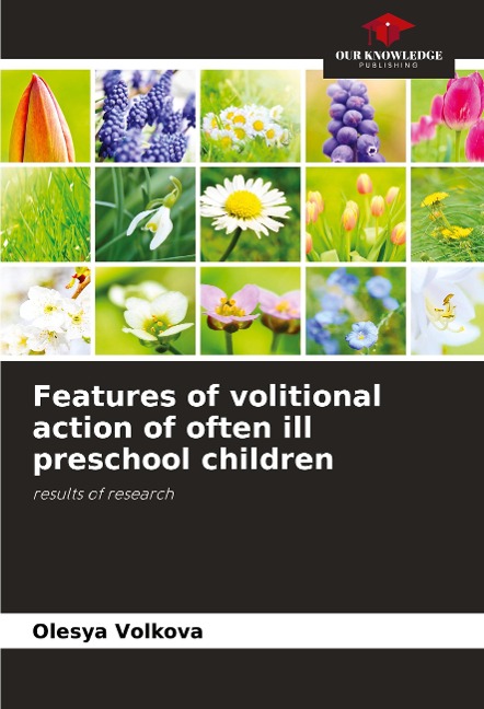 Features of volitional action of often ill preschool children: results of research