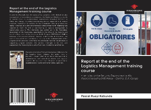 Report at the end of the Logistics Management training course: Internship in the Security Department at Abt Associates/IHP/USAID/Kasai - Central, D.R. Congo