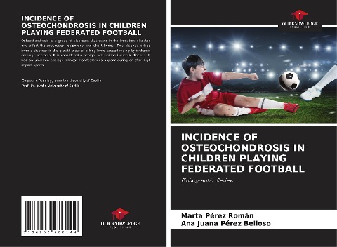 INCIDENCE OF OSTEOCHONDROSIS IN CHILDREN PLAYING FEDERATED FOOTBALL: Bibliographic Review