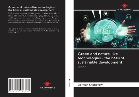 Green and nature-like technologies - the basis of sustainable development: Volume 1