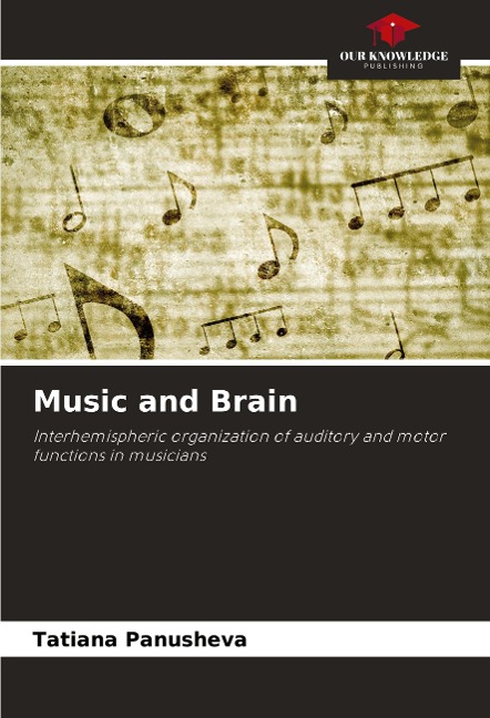 Music and Brain: Interhemispheric organization of auditory and motor functions in musicians