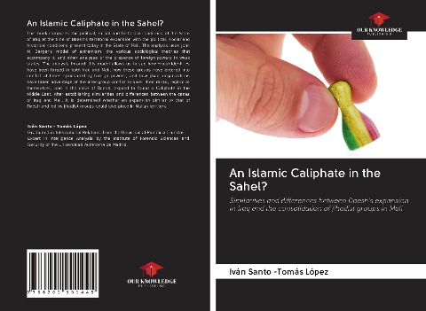 An Islamic Caliphate in the Sahel?: Similarities and differences between Daeshs expansion in Iraq and the consolidation of jihadist groups in Mali