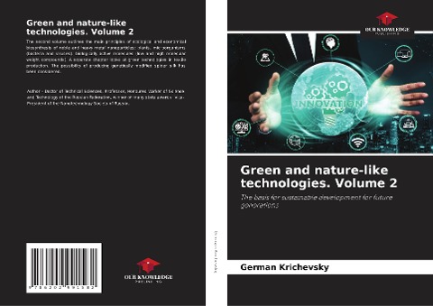 Green and nature-like technologies. Volume 2: The basis for sustainable development for future generations