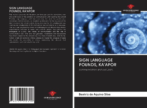 SIGN LANGUAGE POUNDS, KAAPOR: communication and evolution.