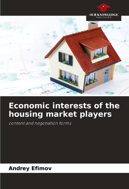 Economic interests of the housing market players: content and negotiation forms