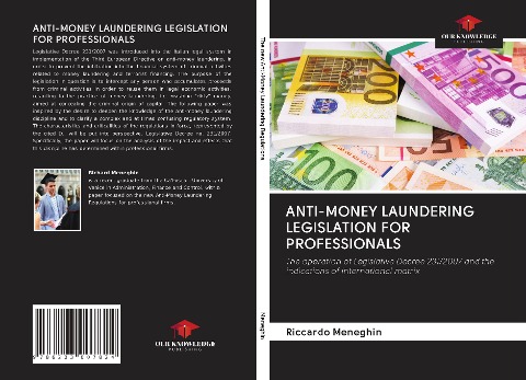 ANTI-MONEY LAUNDERING LEGISLATION FOR PROFESSIONALS: The operation of Legislative Decree 231/2007 and the indications of international matrix