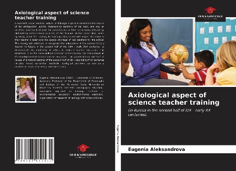 Axiological aspect of science teacher training: (in Russia in the second half of XIX - early XX centuries).