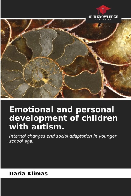 Emotional and personal development of children with autism.: Internal changes and social adaptation in younger school age.