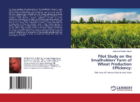 Pilot Study on the Smallholders' Farm of Wheat Production Efficiency:: The Case of Hetosa Plain in Arsi Zone