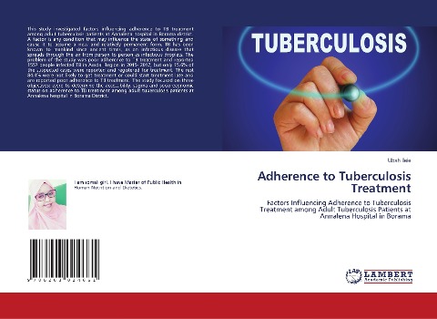 Adherence to Tuberculosis Treatment: Factors Influencing Adherence to Tuberculosis Treatment among Adult Tuberculosis Patients at Annalena Hospital in Borama