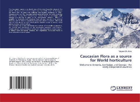 Caucasian Flora as a source for World horticulture: Welcome to Armenia, Azerbaijan, and Georgia - the newly independent countries