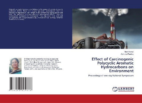 Effect of Carcinogenic Polycyclic Aromatic Hydrocarbons on Environment: Proceedings of one day National Symposium