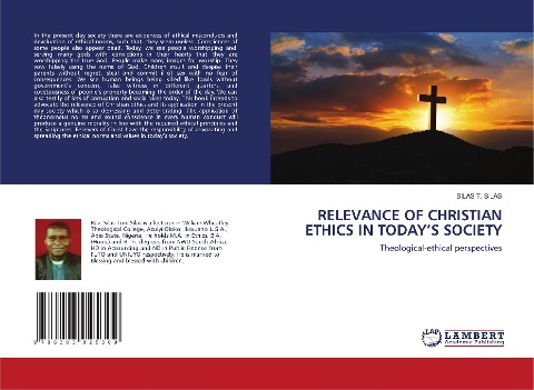 RELEVANCE OF CHRISTIAN ETHICS IN TODAY'S SOCIETY: Theological-ethical perspectives