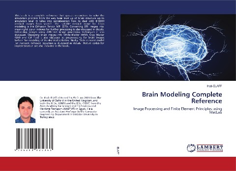 Brain Modeling Complete Reference: Image Processing and Finite Element Principles using MatLab