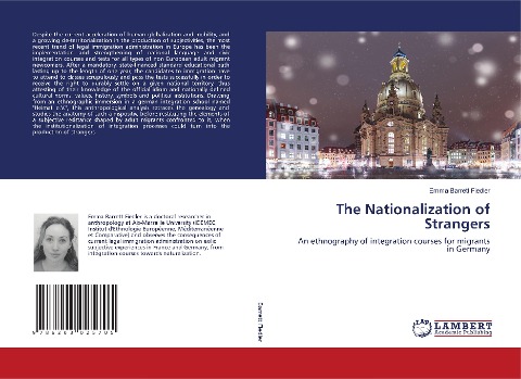 The Nationalization of Strangers: An ethnography of integration courses for migrants in Germany