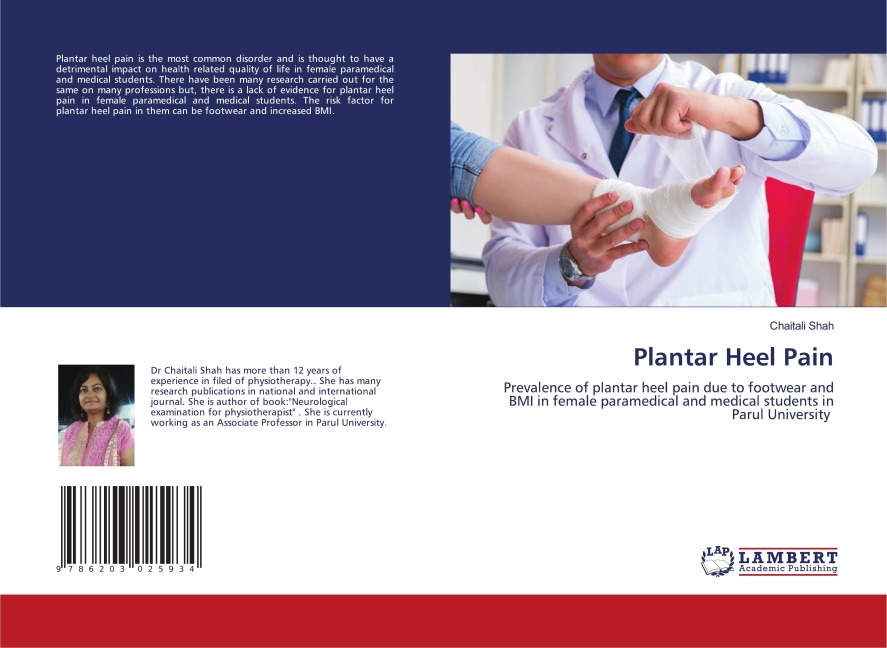 Plantar Heel Pain: Prevalence of plantar heel pain due to footwear and BMI in female paramedical and medical students in Parul University