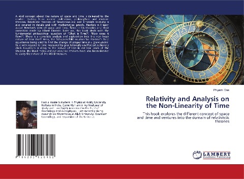 Relativity and Analysis on the Non-Linearity of Time: This book explores the different concept of space and time and ventures into the domain of relativistic theories