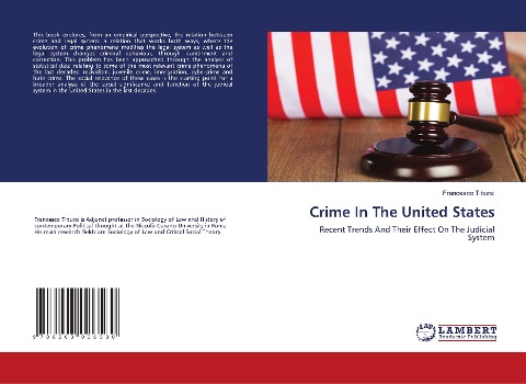 Crime In The United States: Recent Trends And Their Effect On The Judicial System