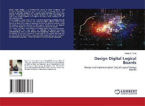 Design Digital Logical Boards: Design and Implementation Digital Logical Design Boards