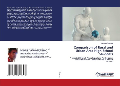 Comparison of Rural and Urban Area High School Students: A Selected Physical, Physiological and Psychological Variables in North Coastal Districts of Andhra Pradesh