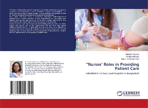 "Nurses' Roles in Providing Patient Care: Admitted in Tertiary Level Hospitals in Bangladesh