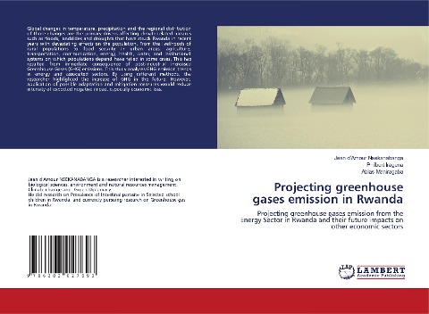 Projecting greenhouse gases emission in Rwanda: Projecting greenhouse gases emission from the Energy Sector in Rwanda and their future impacts on other economic sectors