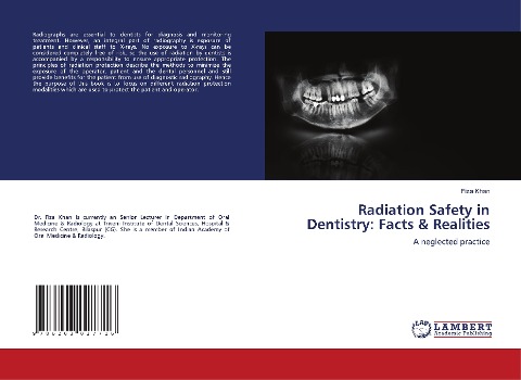 Radiation Safety in Dentistry: Facts & Realities: A neglected practice
