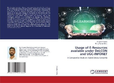 Usage of E-Resources available under DeLCON and UGC-INFONET: A Comparative Study on Digital Library Consortia