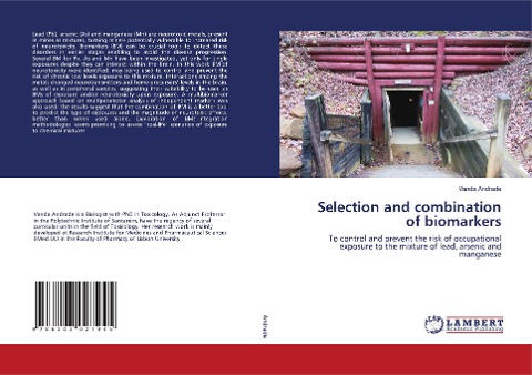 Selection and combination of biomarkers: To control and prevent the risk of occupational exposure to the mixture of lead, arsenic and manganese