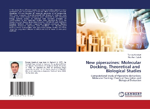 New piperazines: Molecular Docking, Theoretical and Biological Studies: Computational Study of Piperazine derivatives: Molecular Docking, Chemical Descriptors and Biological Evaluation