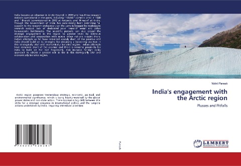 Indias engagement with the Arctic region: Plusses and Pitfalls