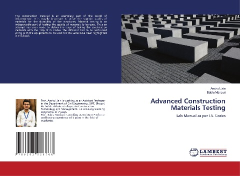 Advanced Construction Materials Testing: Lab Manual as per I.S. Codes