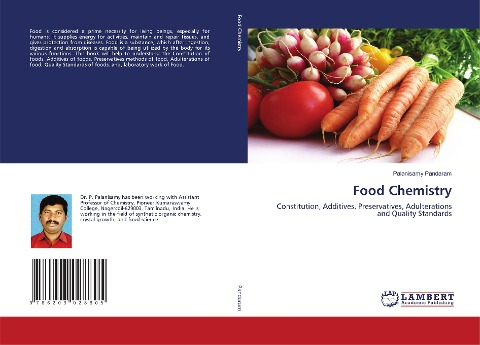 Food Chemistry: Constitution, Additives, Preservatives, Adulterations and Quality Standards