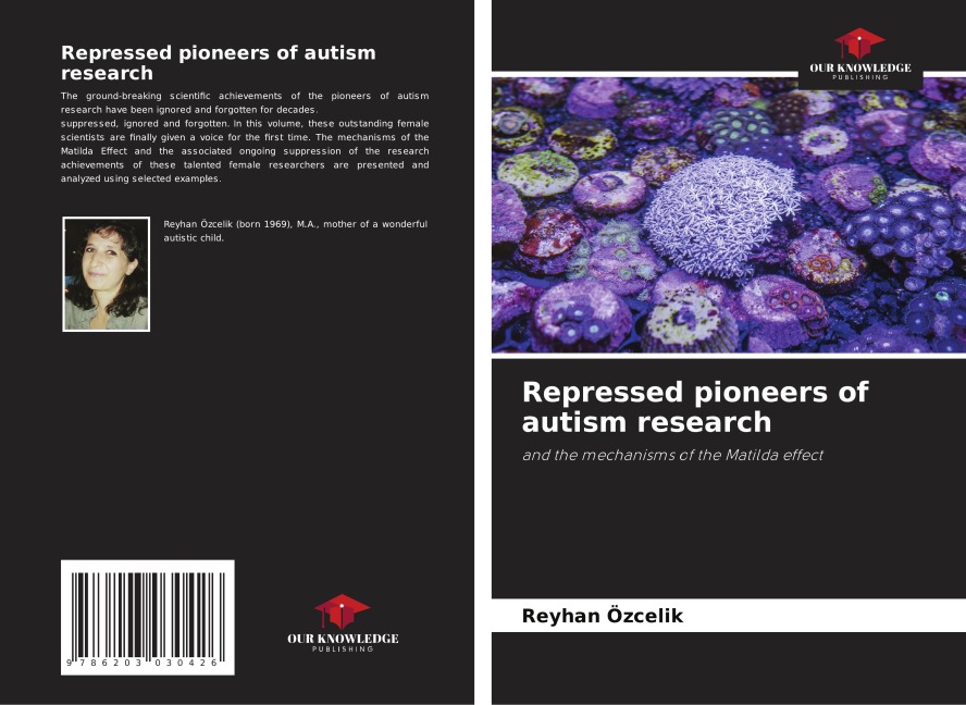 Repressed pioneers of autism research: and the mechanisms of the Matilda effect