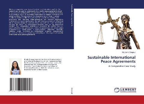 Sustainable International Peace Agreements: A Comparative Case Study