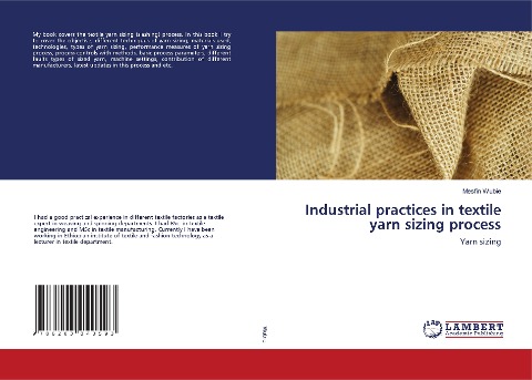 Industrial practices in textile yarn sizing process: Yarn sizing