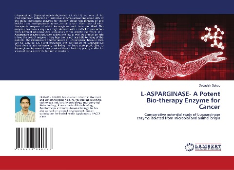 L-ASPARGINASE- A Potent Bio-therapy Enzyme for Cancer: Comparative potential study of L-asparginase enzyme isolated from microbial and animal origin