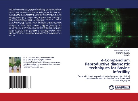 e-Compendium Reproductive diagnostic techniques for Bovine infertility: Deals with basic reproductive techniques like clinical sample collection, molecular techniques and ultrasonography