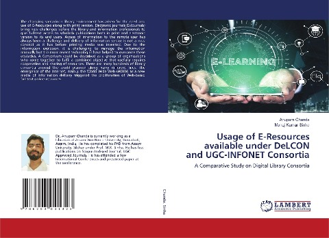 Usage of E-Resources available under DeLCON and UGC-INFONET Consortia: A Comparative Study on Digital Library Consortia