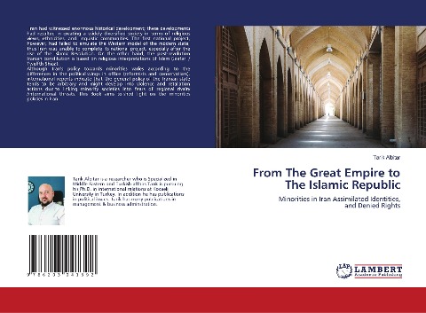 From The Great Empire to The Islamic Republic: Minorities in Iran Assimilated Identities, and Denied Rights