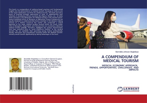 A COMPENDIUM OF MEDICAL TOURISM: MEDICAL ECONOMIC APPROACH, TRENDS, OPPORTUNITIES, CHALLENGES, AND IMPACTS