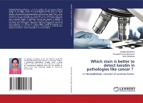 Which stain is better to detect keratin in pathologies like cancer ?: An Histopathologic Evaluation of cancerous lesions