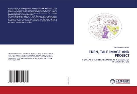 EDEN, TALE IMAGE AND PROJECT: CONCEPT OF EARTHLY PARADISE AS A GENERATOR OF ARCHITECTURE